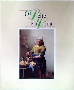 Bild des Verkufers fr O Leite e a Vida zum Verkauf von Librodifaccia