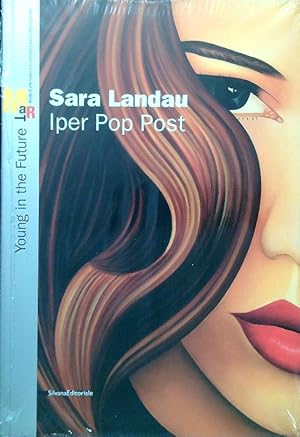 Bild des Verkufers fr Sara Landau. Iper Pop Past zum Verkauf von Librodifaccia