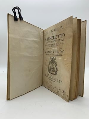 Regola di S. Benedetto con le costituzioni del Sacr'Eremo di Camaldoli in Toscana dove il patriar...