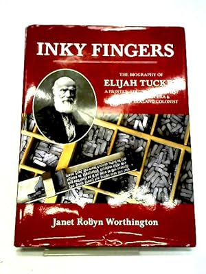 Image du vendeur pour Inky Fingers: The Biography Of Elijah Tucker mis en vente par World of Rare Books