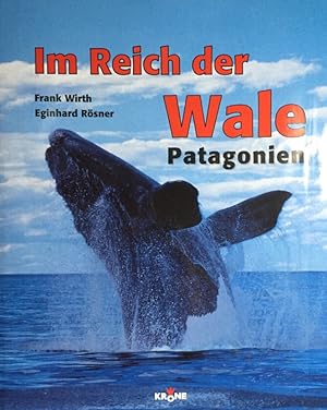 Bild des Verkufers fr Im Reich der Wale. Patagonien. zum Verkauf von Antiquariat J. Hnteler