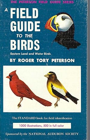 Field Guide To The Birds: Eastern Land And Water Birds