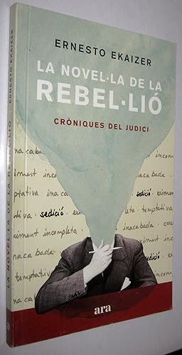 Imagen del vendedor de LA NOVEL.LA DE LA REBEL.LIO - CRONIQUES DEL JUDICI a la venta por UNIO11 IMPORT S.L.