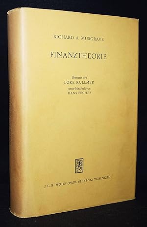 Finanztheorie. Übersetzt von Lore Kullmer unter Mitarbeit von Hans Fechner.