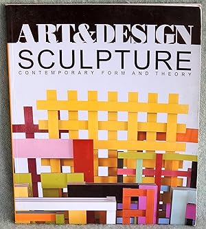 Seller image for Art & Design Profile No. 55 - Sculpture: Contemporary Form and Theory for sale by Argyl Houser, Bookseller