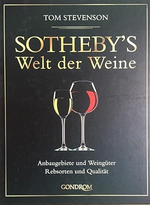 Bild des Verkufers fr Sotheby`s Welt der Weine. Anbaugebiete und Weingter, Rebsorten und Qualitt. Aus dem Eng. von Bernhard Abend . zum Verkauf von Antiquariat J. Hnteler