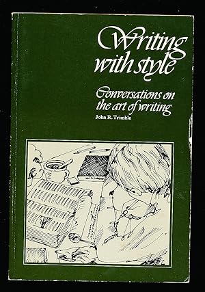 Writing With Style: Conversations on the Art of Writing