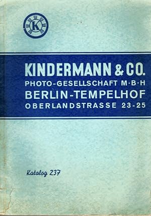 Kindermann & Col. Photo-Gesellschaft Berlin-Tempelhof. Katalog 237.