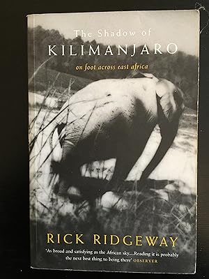 Immagine del venditore per In the Shadow of Kilimanjaro: On Foot Across East Africa venduto da Lazycat Books