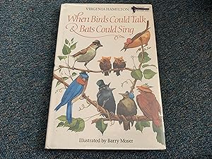 Seller image for When Birds Could Talk And Bats Could Sing for sale by Betty Mittendorf /Tiffany Power BKSLINEN