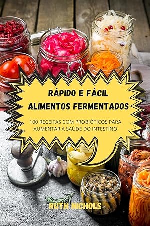 Bild des Verkufers fr RPIDO E FCIL ALIMENTOS FERMENTADOS zum Verkauf von moluna