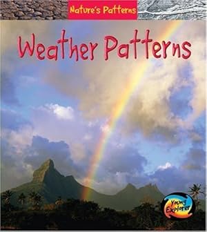 Bild des Verkufers fr Hye Natures Pattern: Weather Pattern Paperback (Nature's Patterns) zum Verkauf von WeBuyBooks