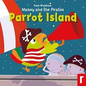 Bild des Verkufers fr Maisey and the Pirates: No. 3: Parrot Island zum Verkauf von WeBuyBooks