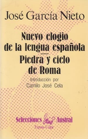 Imagen del vendedor de NUEVO ELOGIO DE LA LENGUA ESPAOLA; PIEDRA Y CIELO DE ROMA a la venta por Librera Vobiscum