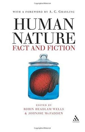 Immagine del venditore per Human Nature: Fact and Fiction: Fact and Fiction - Literature, Science and Human Nature venduto da WeBuyBooks