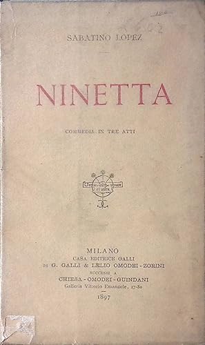 Ninetta. Commedia in tre atti