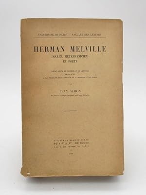 Herman Melville. Marin, métaphysicien et poète