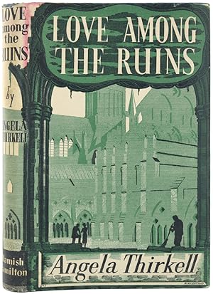 Seller image for Love Among the Ruins. A Novel. for sale by Blackwell's Rare Books ABA ILAB BA