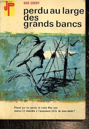 Image du vendeur pour Perdu au large des grands bancs mis en vente par Le-Livre