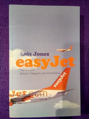EasyJet: The story of Britain's Biggest Low-Cost Airline