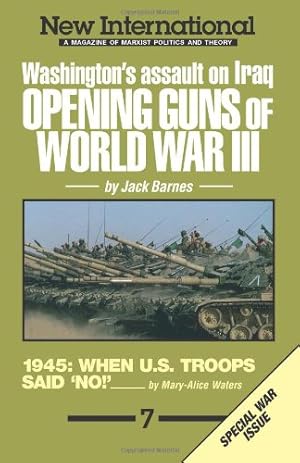 Bild des Verkufers fr The Opening Guns of World War III: Washington's Assault on Iraq: No 7 (New international series) zum Verkauf von WeBuyBooks