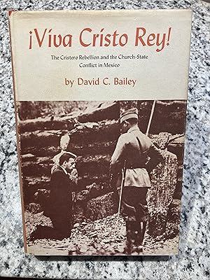 Seller image for !Viva Cristo Rey!: The Cristero Rebellion and the Church-State Conflict in Mexico for sale by TribalBooks