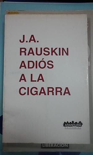 Seller image for J. A. Rauskin: ADIS A LA CIGARRA (Asuncin, Paraguay, 1990) for sale by Multilibro