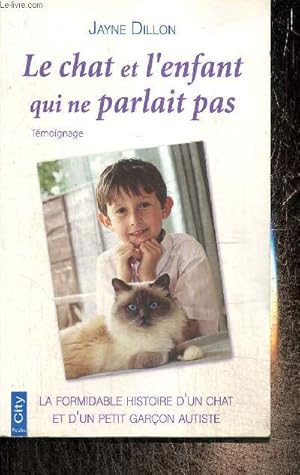 Bild des Verkufers fr Le chat et l'enfant qui ne parlait pas zum Verkauf von Le-Livre