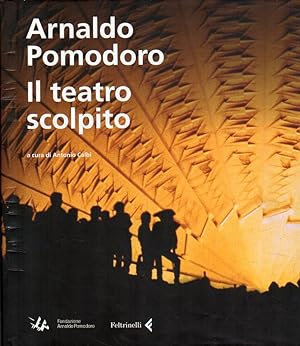 Seller image for Autografato! Arnaldo Pomodoro: il teatro scolpito for sale by Messinissa libri