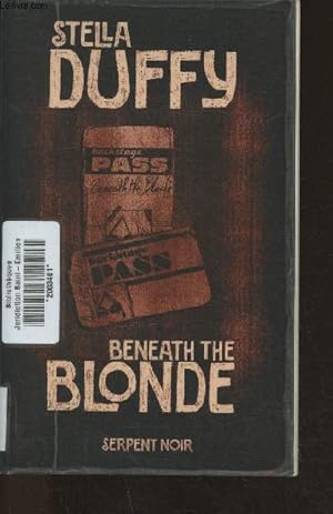 Imagen del vendedor de Beneath the blonde a la venta por Le-Livre