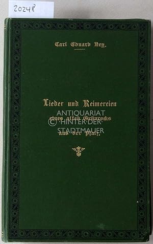 Lieder und Reimereien eines alten Grünrocks aus der Pfalz. / Neue Reimereien des alten Grünrocks ...