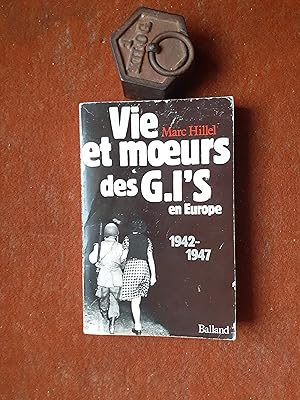 Vie et moeurs des G.I'S en Europe, 1942-1947