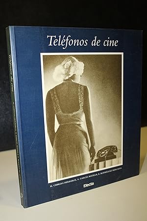 Seller image for Telfonos de cine.- Cebrin Herreros, Mariano. ; Garca Matilla, Agustn. ; Rodrguez Merchn, Eduardo. for sale by MUNDUS LIBRI- ANA FORTES