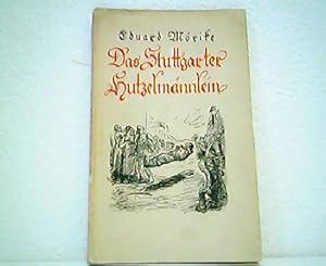 Bild des Verkufers fr Das Stuttgarter Hutzelmnnlein. Mrchen. Mit zwlf Illustrationen von Erich Gruner. zum Verkauf von Antiquariat Kirchheim