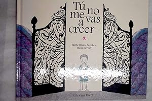 Seller image for T no me vas a creer for sale by Alcan Libros