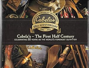 Seller image for Cabela's The First Half Century for sale by Reliant Bookstore