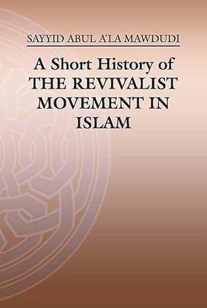 Immagine del venditore per A Short History of the Revivalist Movement in Islam venduto da Catchofthedaybooks