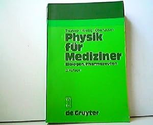 Seller image for Physik fr Mediziner, Biologen, Pharmazeuten. for sale by Antiquariat Kirchheim