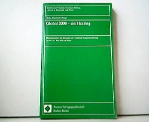 Global 2000 - Ein Hearing. Dokumentation des Hearings der Friedrich-Naumann-Stiftung am 19./20. M...