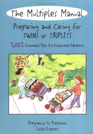 Bild des Verkufers fr The Multiples Manual: Preparing and Caring for Twins or Triplets: 1 zum Verkauf von WeBuyBooks