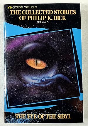 Seller image for The Eye of the Sibyl. Volume Five [5], The Collected Stories of Philip K. Dick for sale by Resource Books, LLC