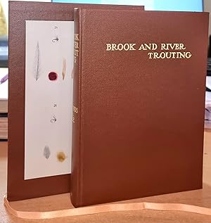 Brook And River Trouting. Edmonds And Lee 1916. Reproduced in Facsimile from the Standard Edition...