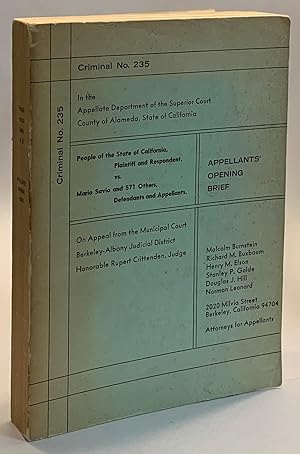 Seller image for People of the State of California, Plaintiff and Respondant, vs. Mario Savio and 571 Others, Defendants and Appellants. Appellants Opening Brief. On Appeal from the Municipal Court Berkeley-Albany Judicial District Honorable Rupert Crittenden, Judge for sale by Eureka Books