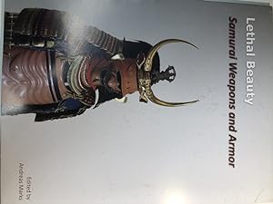 Bild des Verkufers fr Lethal Beauty: Samurai Weapons and Armor (Clark Center Exhibition Series, Number 5) zum Verkauf von Birmingham Museum of Art