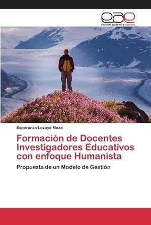 Imagen del vendedor de Formacin de Docentes Investigadores Educativos con enfoque Humanista a la venta por moluna