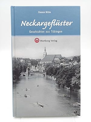 Immagine del venditore per Neckargeflster Geschichten aus Tbingen am Neckar venduto da Antiquariat Smock