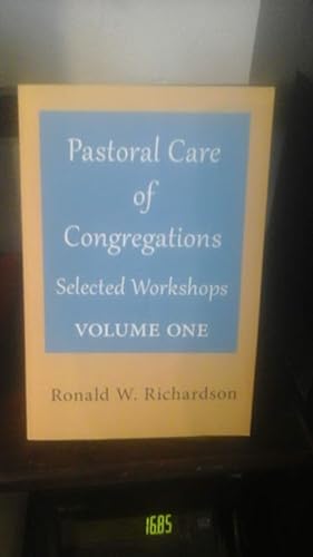 Image du vendeur pour Pastoral Care of Congregations: Selected Workshops: Volume 1 mis en vente par Stone Soup Books Inc