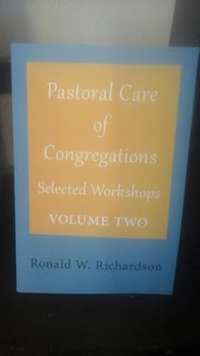 Imagen del vendedor de Pastoral Care of Congregations: Selected Workshops: Volume 2 a la venta por Stone Soup Books Inc