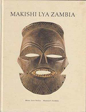 Imagen del vendedor de Makishi lya Zambia ; Mask characters of the upper Zambezi peoples - Masken-Charaktere der Vlker am Oberen Sambesi a la venta por Birmingham Museum of Art