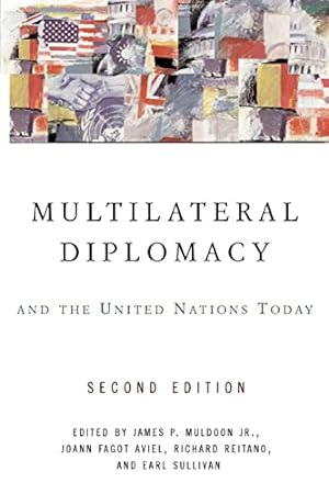 Image du vendeur pour Multilateral Diplomacy and the United Nations Today mis en vente par Reliant Bookstore